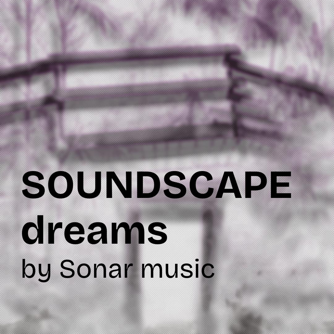 SOUNDSCAPE DREAMS • Live music